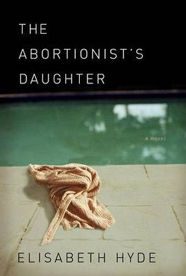 Book cover for The Abortionist's Daughter