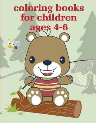 Book cover for Coloring Books For Children Ages 4-6