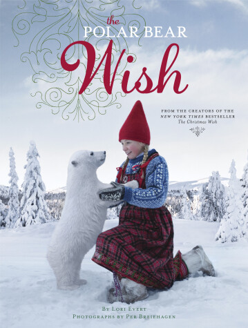 The Polar Bear Wish by Lori Evert, Per Breiehagen