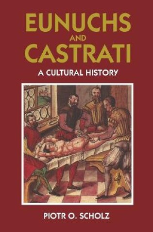 Cover of Eunuchs and Castrati