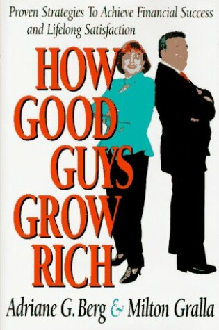 Cover of How Good Guys Grow Rich