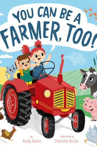 Cover of You Can Be a Farmer, Too!