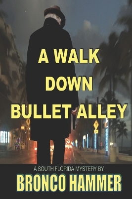 Book cover for A Walk Down Bullet Alley