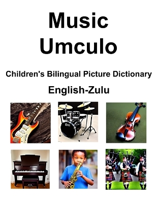 Book cover for English-Zulu Music / Umculo Children's Bilingual Picture Dictionary