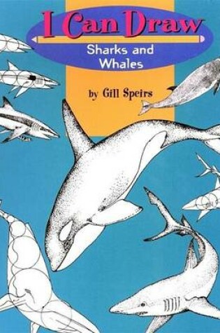 Cover of I Can Draw Sharks and Whales