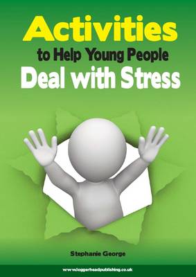 Book cover for Activities to Help Young People Deal with Stress and Anxiety: Help young people gain an understanding of their anxiety and learn coping strategies