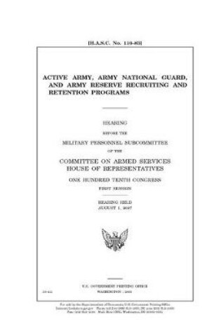 Cover of Active Army, Army National Guard, and Army Reserve recruiting and retention programs