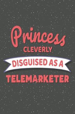 Book cover for Princess Cleverly Disguised As A Telemarketer