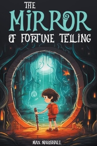 Cover of The Mirror of Fortune Telling