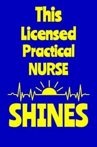 Cover of This Licensed Practical Nurse Shines