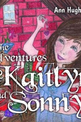 Cover of The Adventures of Kaitlyn and Sonny