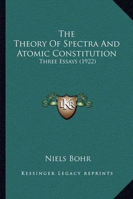 Book cover for The Theory of Spectra and Atomic Constitution