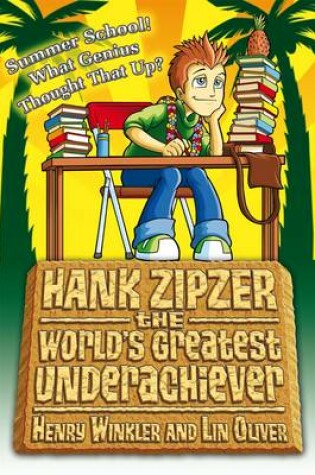 Cover of Hank Zipzer Bk 8: Summer School! What Ge