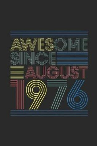 Cover of Awesome Since August 1976
