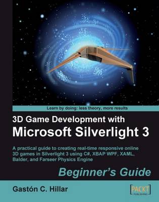 Book cover for 3D Game Development with Microsoft Silverlight 3: Beginner's Guide