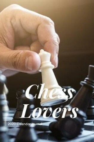 Cover of Chess Lovers 2020 Calendar Journal