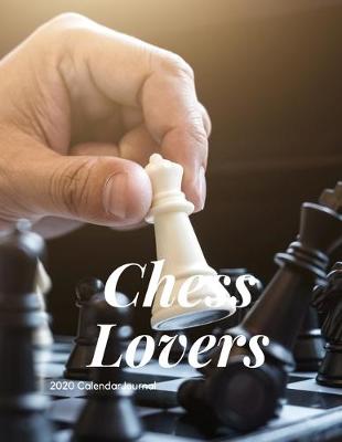 Book cover for Chess Lovers 2020 Calendar Journal