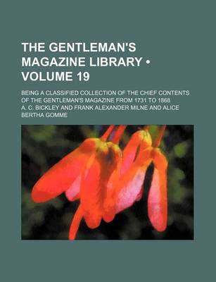 Book cover for The Gentleman's Magazine Library (Volume 19); Being a Classified Collection of the Chief Contents of the Gentleman's Magazine from 1731 to 1868