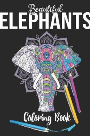 Cover of Beautiful Elephants Coloring Book