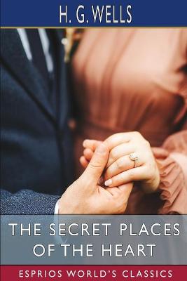 Book cover for The Secret Places of the Heart (Esprios Classics)