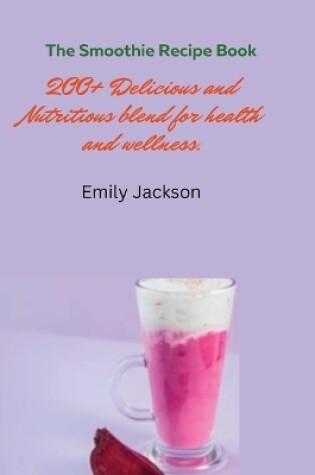 Cover of The Smoothie Recipe Book