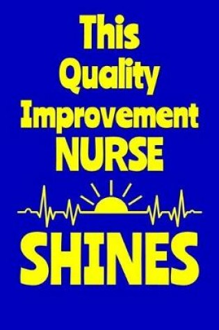 Cover of This Quality Improvement Nurse Shines