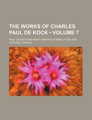 Book cover for The Works of Charles Paul de Kock (Volume 7)