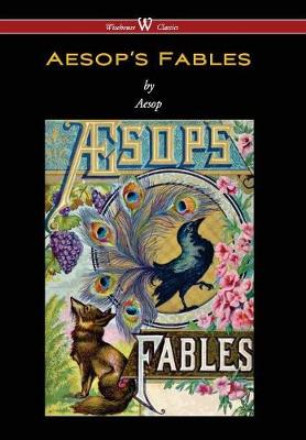 Book cover for Aesop's Fables (Wisehouse Classics Edition)
