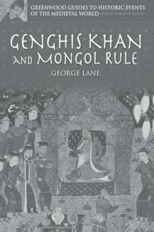 Cover of Genghis Khan and Mongol Rule