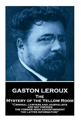 Book cover for Gaston LeRoux - The Mystery of the Yellow Room