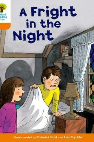 Cover of Oxford Reading Tree: Level 6: More Stories A: A Fright in the Night