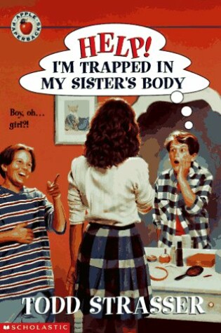 Cover of Help, I'm Trapped in My Sister's Body