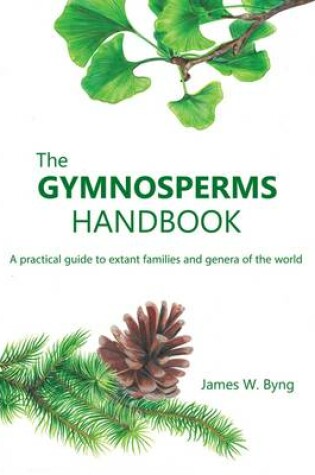 Cover of The Gymnosperms Handbook