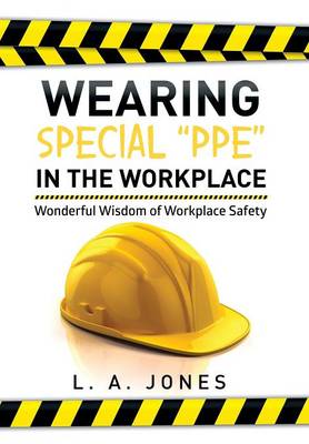 Book cover for Wearing Special "Ppe" in the Workplace