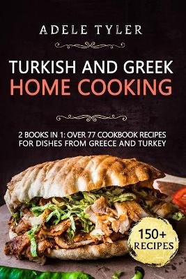Book cover for Turkish and Greek Home Cooking