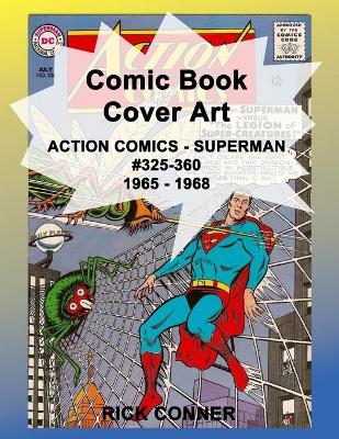 Book cover for Comic Book Cover Art ACTION COMICS - SUPERMAN #325-360 1965 - 1968