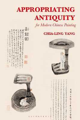 Book cover for Appropriating Antiquity for Modern Chinese Painting