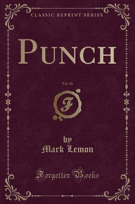 Book cover for Punch, Vol. 46 (Classic Reprint)