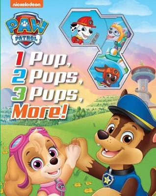 Book cover for Nickelodeon Paw Patrol: 1 Pup, 2 Pups, 3 Pups, More!