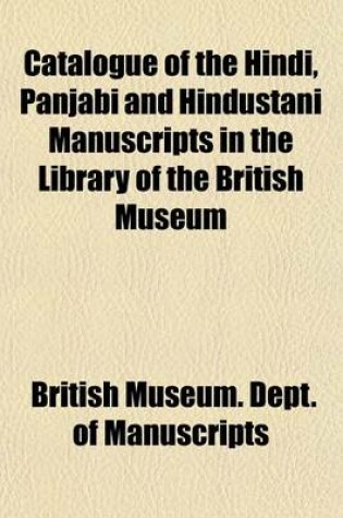 Cover of Catalogue of the Hindi, Panjabi and Hindustani Manuscripts in the Library of the British Museum