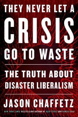 Book cover for They Never Let a Crisis Go to Waste