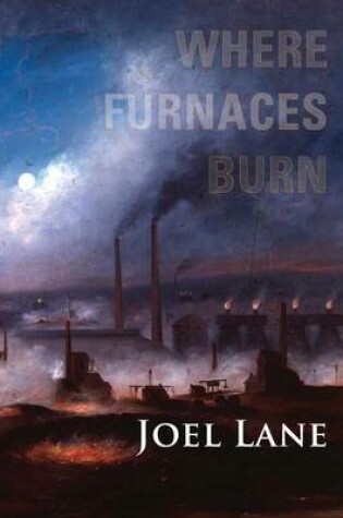 Cover of Where Furnaces Burn