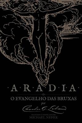 Book cover for Aradia - O Evangelho Das Bruxas (Estendido E Comentado)