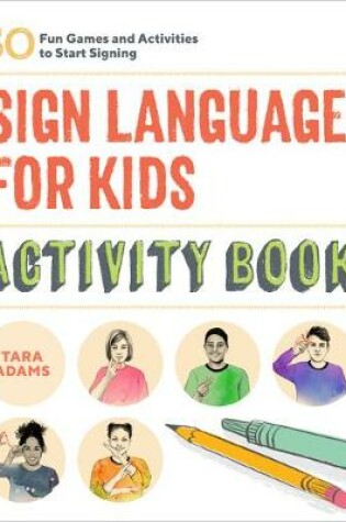 Cover of Sign Language for Kids Activity Book