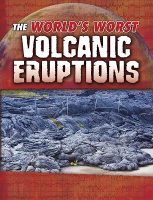 Book cover for The World's Worst Volcanic Eruptions