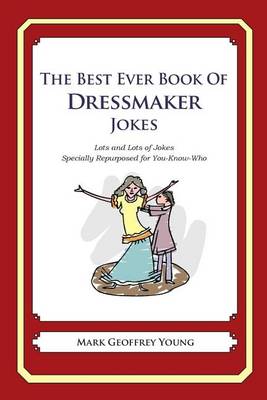 Book cover for The Best Ever Book of Dressmaker Jokes