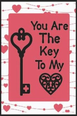 Cover of You Are The Key To My Heart