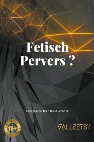 Cover of Fetisch Pervers ?