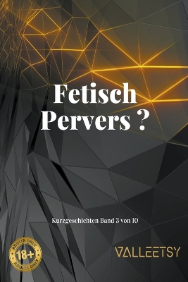 Book cover for Fetisch Pervers ?