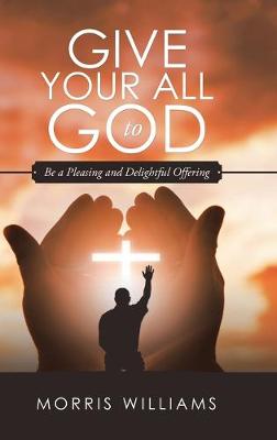 Book cover for Give Your All to God